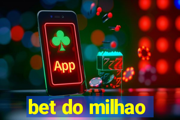 bet do milhao